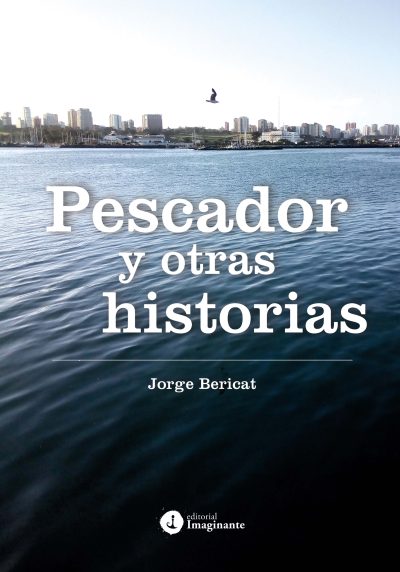 EBOOK - Pescador y otras historias - Jorge Bericat